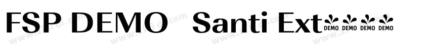 FSP DEMO   Santi Ext字体转换